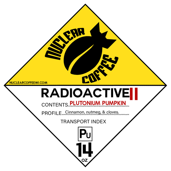 Plutonium Pumpkin - Nuclear Coffee