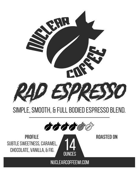 R.A.D. Espresso - Nuclear Coffee