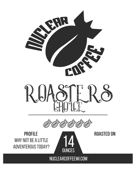 ROASTER'S CHOICE - Nuclear Coffee